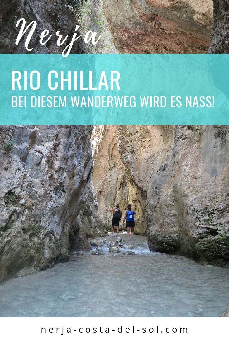 Rio Chillar: Bei diesem Wanderweg wird es nass! - Nerja Blog