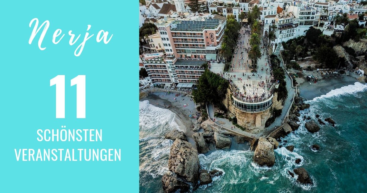 Die 11 Schonsten Veranstaltungen In Nerja Nerja Blog